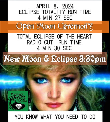 New Moon Ceremony & Eclipse  April 8th
